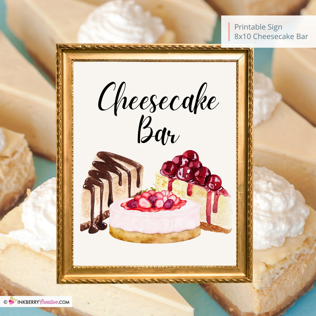 Cheesecake Bar Printable Sign, Wedding Sign, Bridal Baby Shower Birthday Party Cheesecake Sign 8x10, PDF, Instant Download, Digital File