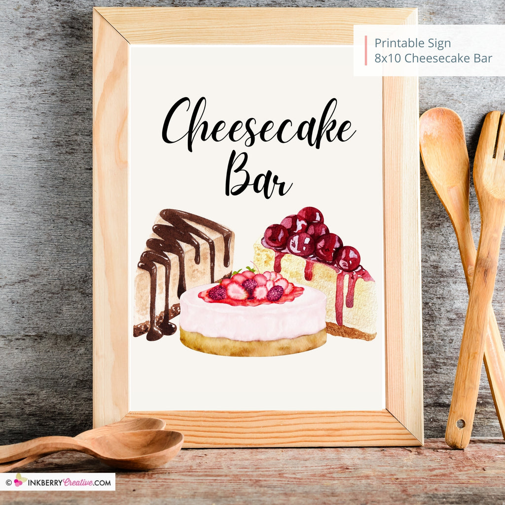 Cheesecake Bar Printable Sign, Wedding Sign, Bridal Baby Shower Birthday Party Cheesecake Sign 8x10, PDF, Instant Download, Digital File