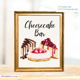 Cheesecake Bar Printable Sign, Wedding Sign, Bridal Baby Shower Birthday Party Cheesecake Sign 8x10, PDF, Instant Download, Digital File