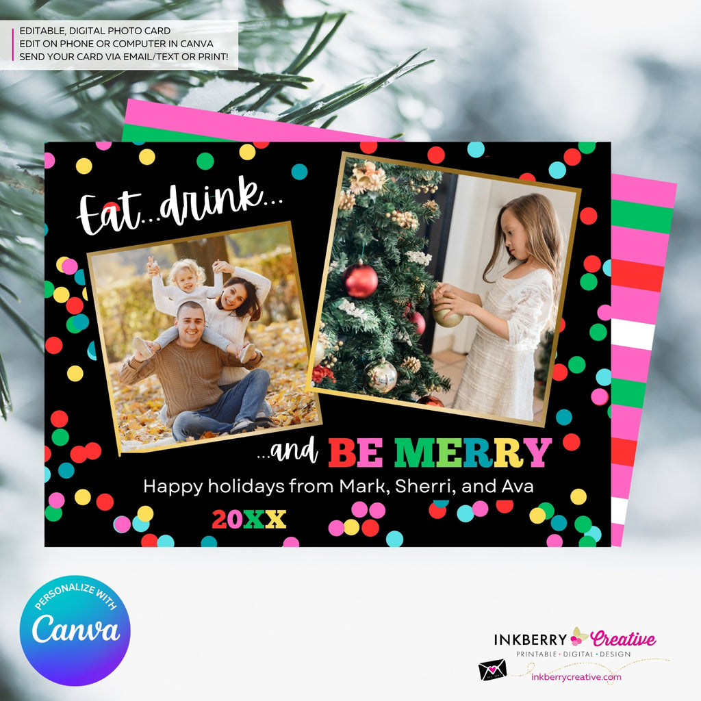 Eat Drink and Be Merry Christmas Photo Card - Colorful Merry Bright 2 Photo Card - Editable in Canva