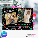 Eat Drink and Be Merry Christmas Photo Card - Colorful Merry Bright 2 Photo Card - Editable in Canva