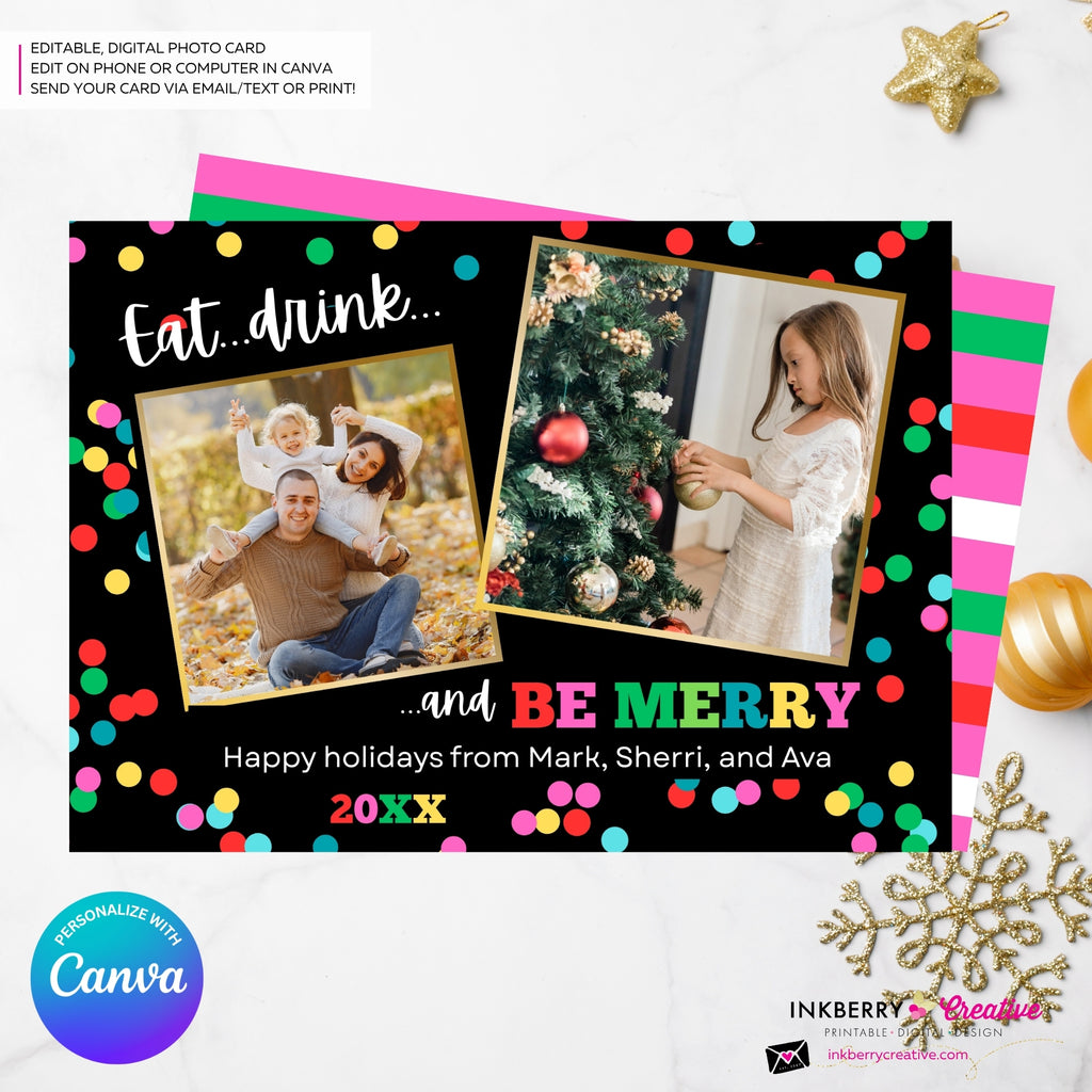 Eat Drink and Be Merry Christmas Photo Card - Colorful Merry Bright 2 Photo Card - Editable in Canva