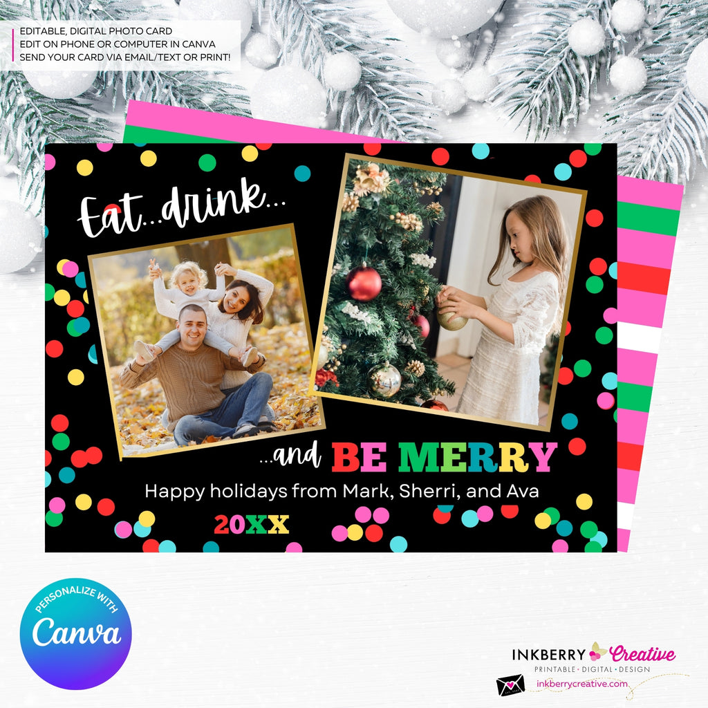 Eat Drink and Be Merry Christmas Photo Card - Colorful Merry Bright 2 Photo Card - Editable in Canva