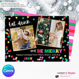 Eat Drink and Be Merry Christmas Photo Card - Colorful Merry Bright 2 Photo Card - Editable in Canva