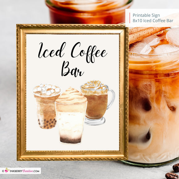 Iced Coffee Bar Printable Sign, Wedding Sign, Bridal Baby Shower Birthday Party Coffee Bar Sign 8x10, PDF, Instant Download, Digital File