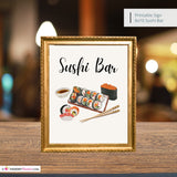 Sushi Bar Printable Sign, Kitchen, Food, Wedding Sign, Party Sign, Event Sign,  8x10 Instant Download, Digital File