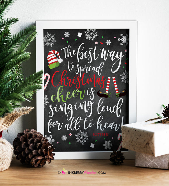 Buddy the Elf Christmas Quote Printable Sign - Best Way To Spread Christmas Cheer, 8x10, 8.5x11, PDF, Digital File